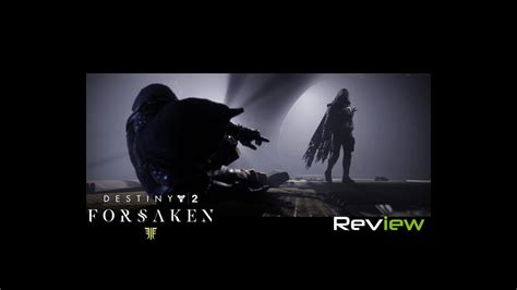 Destiny 2 Forsaken Review The Way Things Were Meant To Be Techraptor