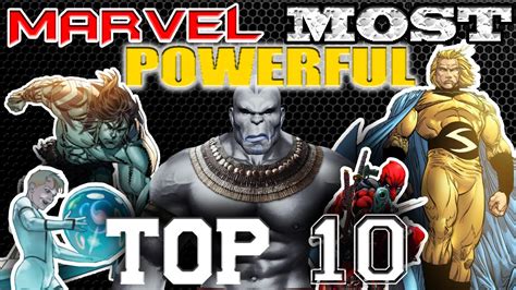 top 10 most powerful marvel characters youtube