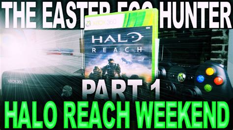 The Easter Egg Hunter Halo Reach Weekend Part 1 Gamester 81