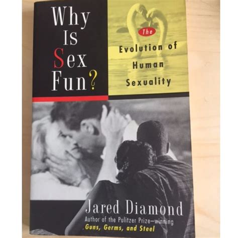 Why Is Sex Fun Evolution Of Human Sexuality Hobbies And Toys Books
