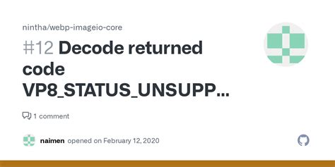 Decode Returned Code Vp Status Unsupported Feature For Webp
