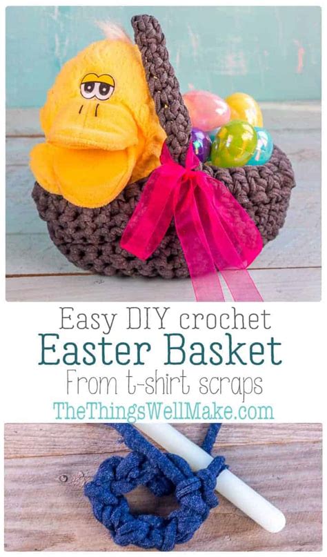 Easy Crochet Easter Basket Using T Shirt Yarn Oh The Things Well