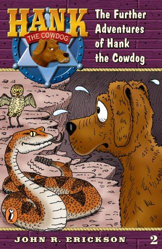 Hank The Cowdog The Further Adventures Of Hank The Dog By Erickson