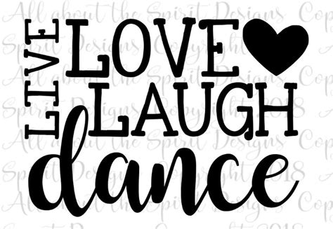 SVG Live Love Dance Cricut Svg Silhouette Dxf Dance Life - Etsy