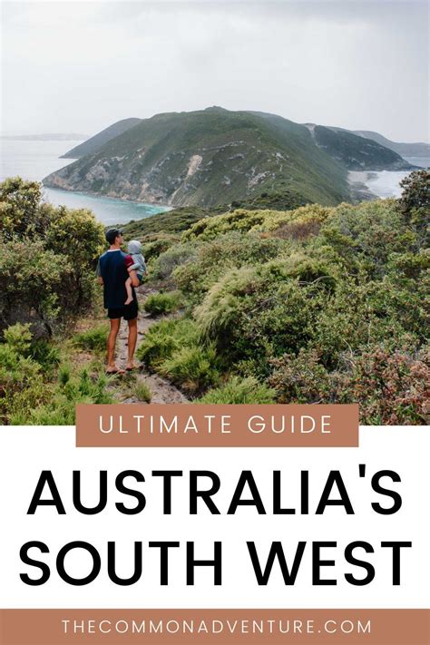 Ultimate Guide To Australias South West • The Common Adventure