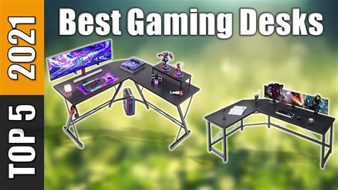 Gaming Desks 5 Best Gaming Desks 2021 Youtube