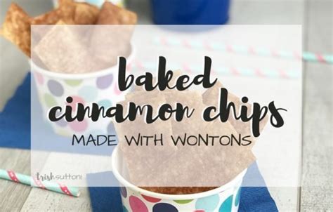 Baked Cinnamon Chips Simple Recipe Made With Wontons