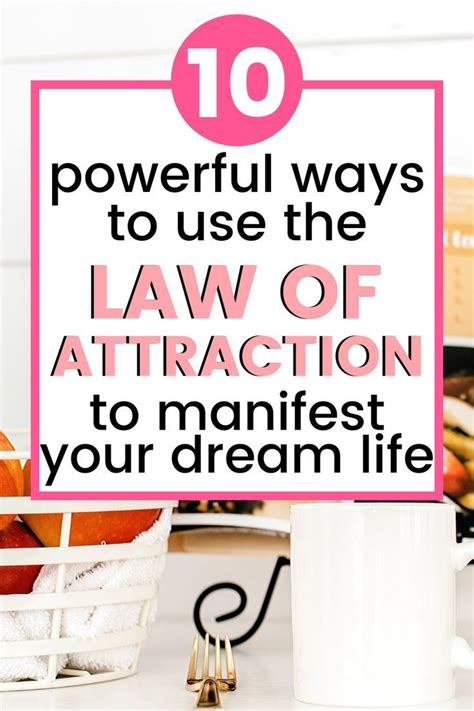 Ways To Manifest Your Best Life Using The Law Of Attraction Learn How To Attract Abundance