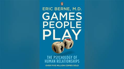 Games People Play Eric Berne Md Audiobook Summary Youtube