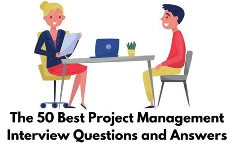 The 50 Best Project Management Interview Questions And Answers