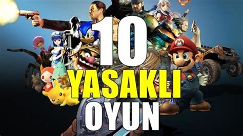 With this, then play will be more fun. Oynanması yasaklanan 10 video oyunu! | Teknolojioku