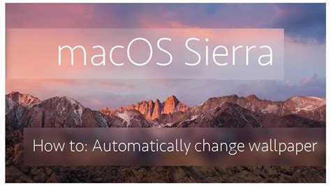 How To Automatically Change Desktop Wallpaper Macos