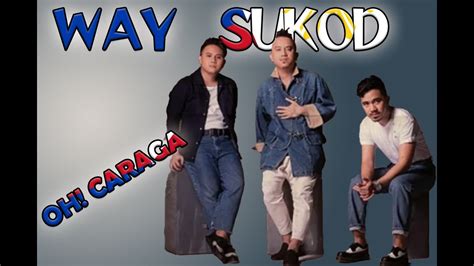 WAY SUKOD OH CARAGA KARAOKE YouTube