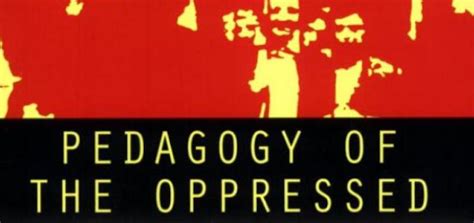 Pedagogy Of The Oppressed Against Trump Communist Education In The