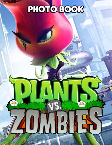Plants Vs Zombies Photo Book Creature Image Pages Book Books For Adult
