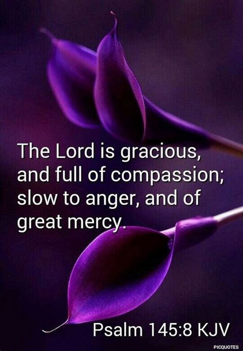 Psalm 1458 Kjv The Lord Is Gracious And Full Of Compassion Slow