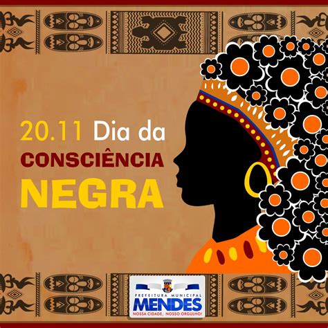 Dia Da Consci Ncia Negra Prefeitura Municipal De Mendes