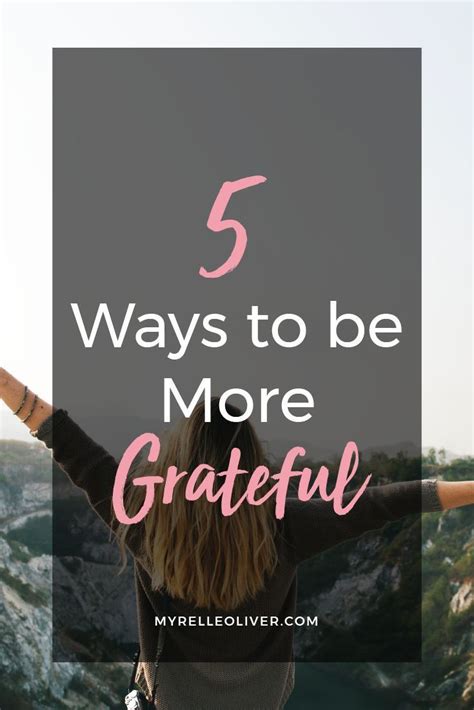 5 Ways To Be More Grateful Grateful Quotes Grateful Quotes Gratitude