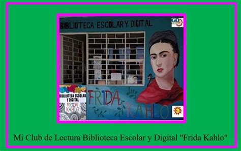 Biblioteca Escolar Y Digital Frida Kahlo Bachillerato Cegdo