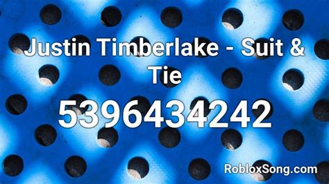 Justin Timberlake Suit And Tie Roblox Id Roblox Music Codes