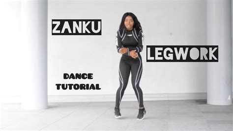 How To Dance Zanku Legwork Tutorial Dance Tutorial Princess Joan Youtube