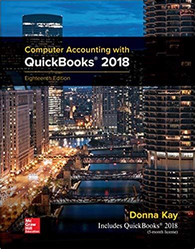 Basic system configuration requirements for quickbooks 2018 and enterprise solutions. Computer Accounting with QuickBooks 2018 18th Edition ...