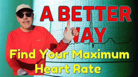 A Better Way Find Your Maximum Heart Rate Youtube