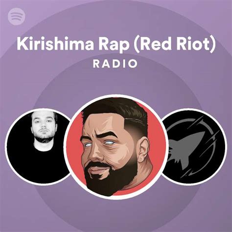Kirishima Rap Red Riot Radio Playlist By Spotify Spotify