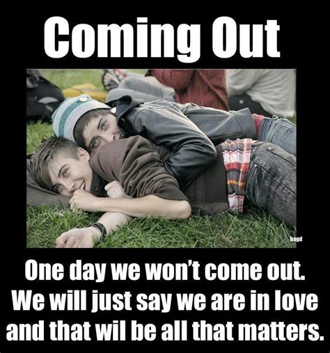 Gay Quotes Coming Out Quotes Quotesgram