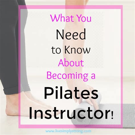Whether you want to work at your local pilates studio or start your own business, follow these steps. How to become a Pilates Instructor - Live Simply Strong