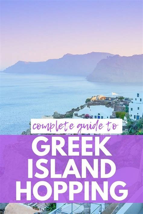 Greek Island Hopping The Best Greek Islands For Your Trip Sofia