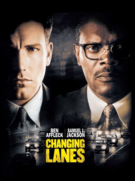 Changing Lanes (2002) - Rotten Tomatoes