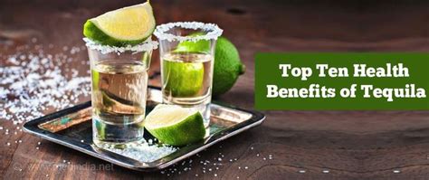 Top Ten Health Benefits Of Tequila Health Health Benefits Tequila