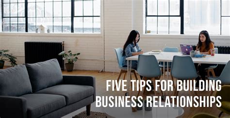 Five Tips For Building Business Relationships The Official Pharmethod