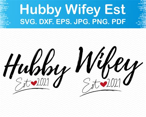 Hubby And Wifey Est 2021 Svg Hubby Wifey Svg Husband Svg Etsy