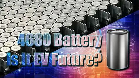 Comprehensive Knowledge About 4680 Battery Definition 60 Off