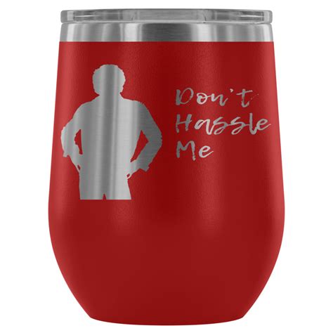 Don't Hassle Me Insulated Tumbler | Insulated tumblers, Wine tumblers, Insulated