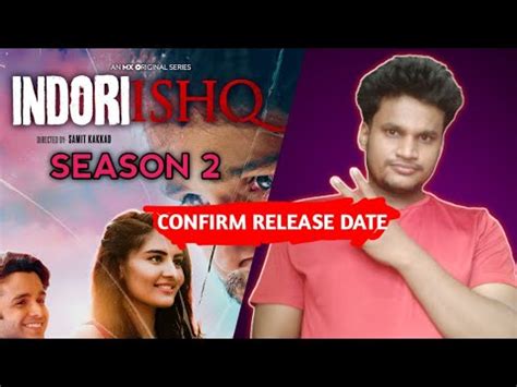 Indori Ishq Season Release Date Indori Ishq Season Update Indori Ishq Season Trailer