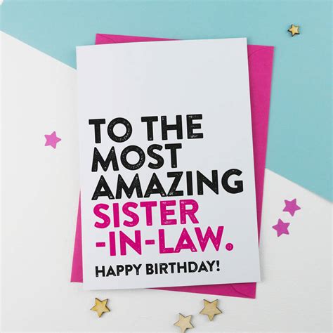 Most Amazing Sister In Law Birthday Card By A Is For Alphabet