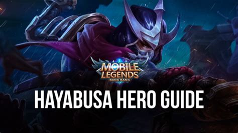 Bluestacks Mobile Legends Bang Bang Hero Guide For Hayabusa
