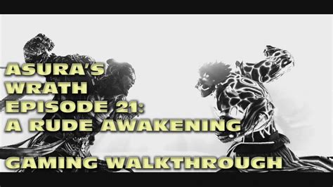 Asuras Wrath Ep21 A Rude Awakening Gaming Walkthrough 2017 Youtube