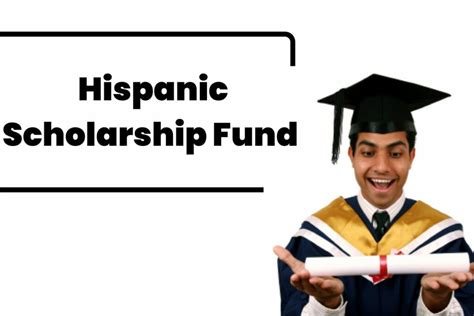 Hispanic Scholarship Fund 2023 Complete Guidance