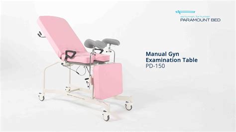 Manual Gyn Examination Table By Paramount Bed Youtube