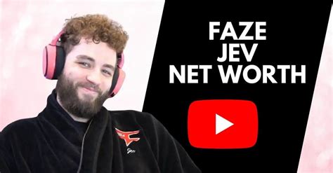 Faze Jev Net Worth How Much Is He Really Worth In 2024