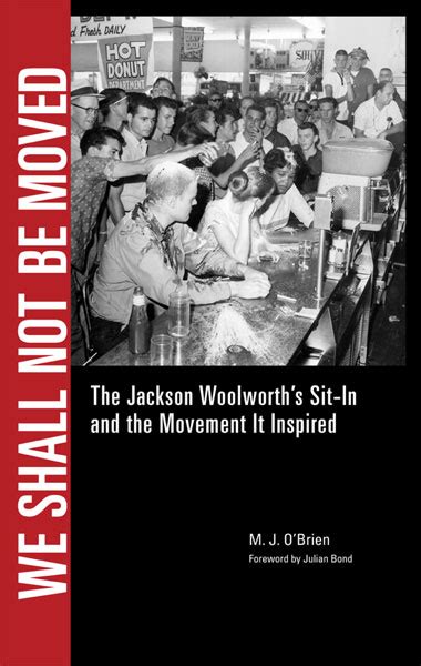 We Shall Not Be Moved The Jackson Woolworths Sit In And The Movement