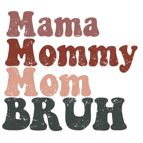 Mama Mommy Mom Bruh Sublimation Png Digital Download Etsy