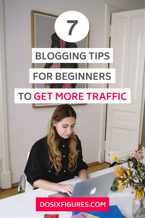 7 Blogging Tips For Beginners To Drive Traffic