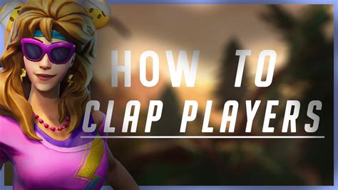 how to clap cheeks in fortnite youtube