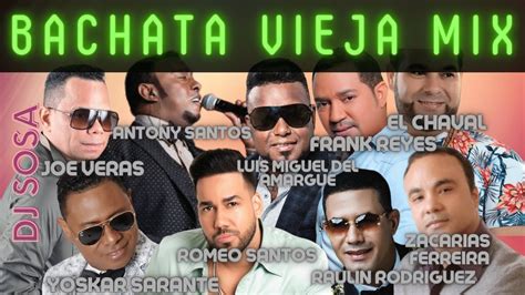 Bachatas Viejas Mix Dj Sosa Youtube