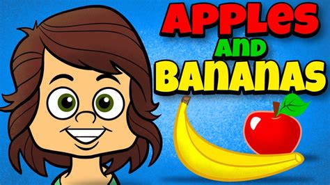 Apples And Bananas With Lyrics Your Children Will Love This
